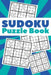 Sudoku Puzzle Book: Best sudoku puzzle to spend time being a sudoku master. Best gift idea for your mom and dad. by Leon Velez