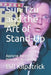 Sun Tzu and the Art of Stand-Up: Applying Ancient Principles to Comedy by Bill Kilpatrick