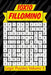 10x10 Fillomino Logic Puzzles Volume 1: 180 Medium to Hard Brain Teaser Puzzles for Adults and Kids by Creative Logic Press