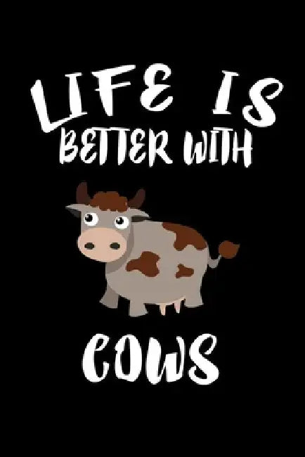 Life Is Better With Cows: Animal Nature Collection by Marko Marcus
