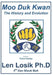 Moo Duk Kwan The History and Evolution by Len Losik Ph. D.