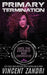 Primary Termination: The Tanya Teal Corporate War Chronicles Thriller by Vincent Zandri
