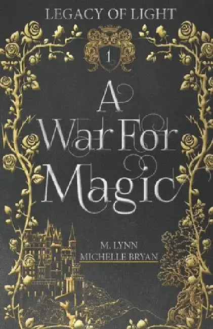 A War for Magic by M. Lynn