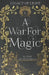 A War for Magic by M. Lynn