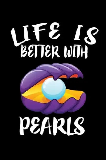 Life Is Better With Pearls: Animal Nature Collection by Marko Marcus