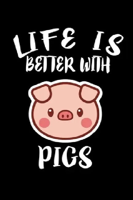 Life Is Better With Pigs: Animal Nature Collection by Marko Marcus