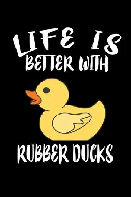 Life Is Better With Rubber Ducks: Animal Nature Collection by Marko Marcus