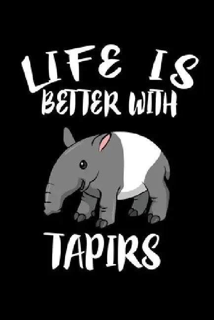 Life Is Better With Tapirs: Animal Nature Collection by Marko Marcus