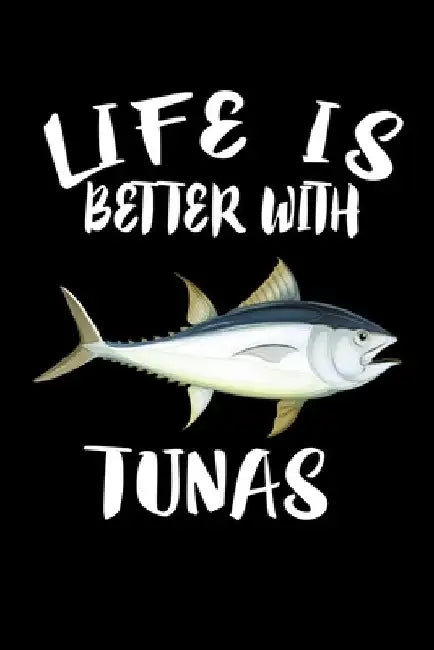 Life Is Better With Tunas: Animal Nature Collection by Marko Marcus