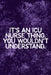 It's An ICU Thing You Wouldn't Understand: Funny ICU Nursing Theme Notebook - Includes: Quotes From My Patients and Coloring Section - Graduation And by Julia L. Destephen