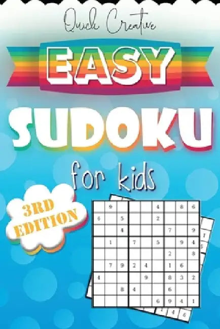 Easy Sudoku For Kids 3rd Edition: Sudoku Puzzle Book Including 330 EASY Sudoku Puzzles with Solutions, Great Gift for Beginners or Kids by Quick Creative