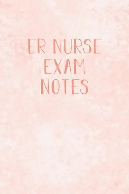 ER Nurse Exam Notes: Funny ER Nursing Theme Notebook - Includes: Quotes From My Patients and Coloring Section - Gift For Emergency Room Nursing Studen by Julia L. Destephen