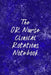 The OR Nurse Clinical Rotations Notebook: Funny Nursing Theme Notebook - Includes: Quotes From My Patients and Coloring Section - Graduation And Appre by Julia L. Destephen