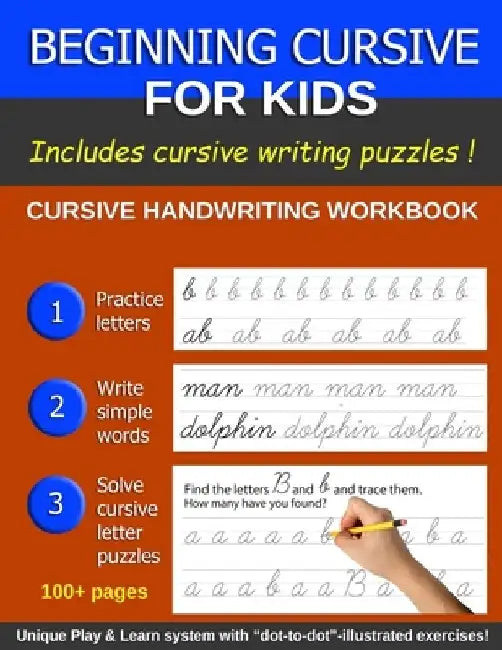 Beginning Cursive For Kids: Cursive Handwriting Book for Beginners; More than 100 pages, including Handwriting Puzzles by Creative Jey Press