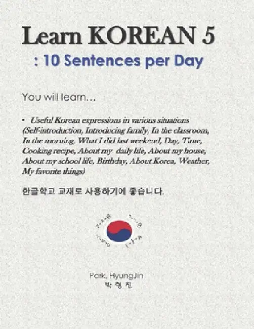 Learn Korean 5: 10 Sentences per Day by Hyungjin Park
