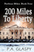 200 Miles To Liberty by P. a. Glaspy