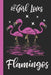 This Girl Loves Flamingos by Ariel Jayleen Publishing