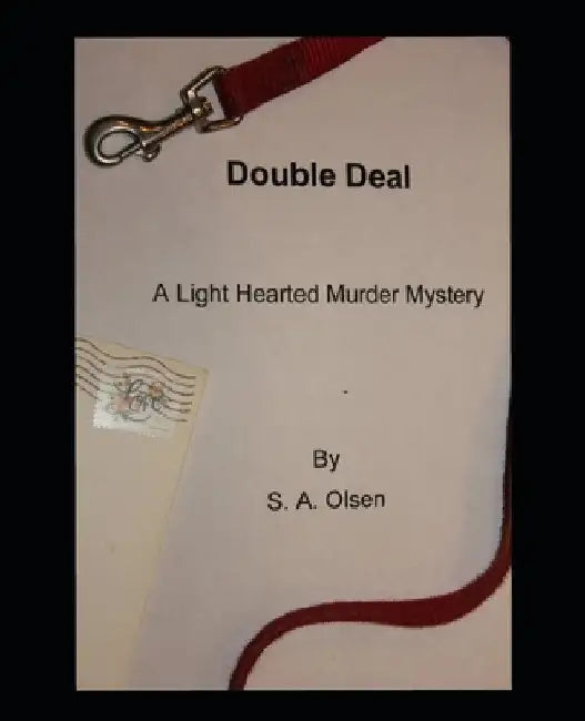 Double Deal: A Lighthearted Murder Mystery by Sandy Olsen