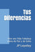 Tus Diferencias: Vive una Vida Fabulosa Llena de Paz y de Exito by Jp Lepeley