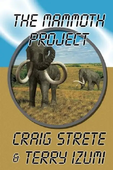 The Mammoth Project by Terry Izumi