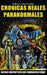 Cronicas Reales Paranormales: Hechos Fantasticos Que Cambiaron Vidas by Cavallin, Federico Luis