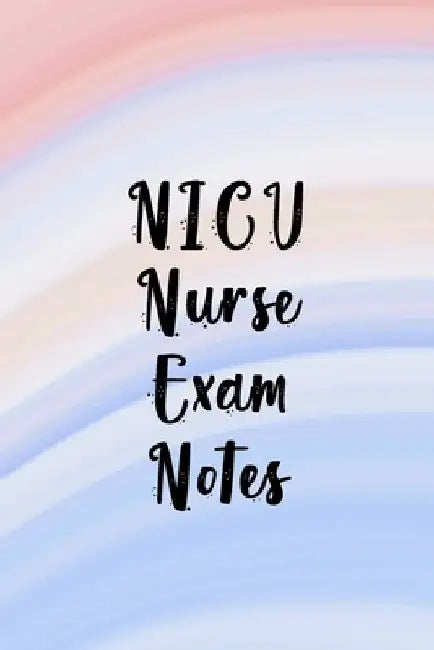 NICU Nurse Exam notes: Funny Nursing Theme Notebook - Includes: Quotes From My Patients and Coloring Section - Gift For Your Favorite Neonata by Julia L. Destephen