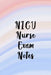 NICU Nurse Exam notes: Funny Nursing Theme Notebook - Includes: Quotes From My Patients and Coloring Section - Gift For Your Favorite Neonata by Julia L. Destephen