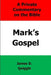 A Private Commentary on the Bible: Mark's Gospel by James D. Quiggle