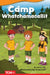 Camp Whatchamacallit by Li Bi, Selina