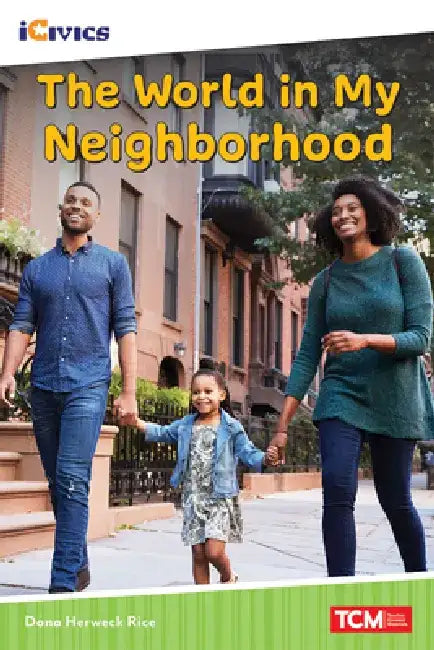 The World in My Neighborhood by Dona Herweck Rice