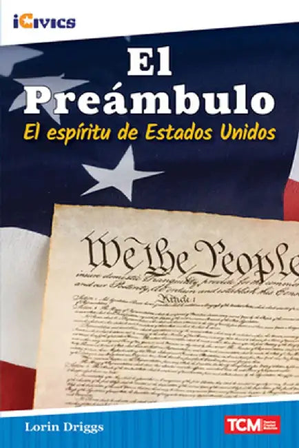 El Preámbulo: El Espíritu de Estados Unidos by Lorin Driggs