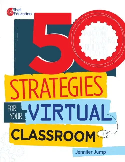 50 Strategies for Your Virtual Classroom by Jennifer Jump