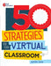50 Strategies for Your Virtual Classroom by Jennifer Jump