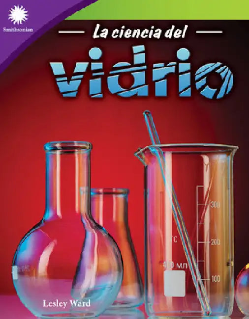 La ciencia del vidrio by Ward, Lesley