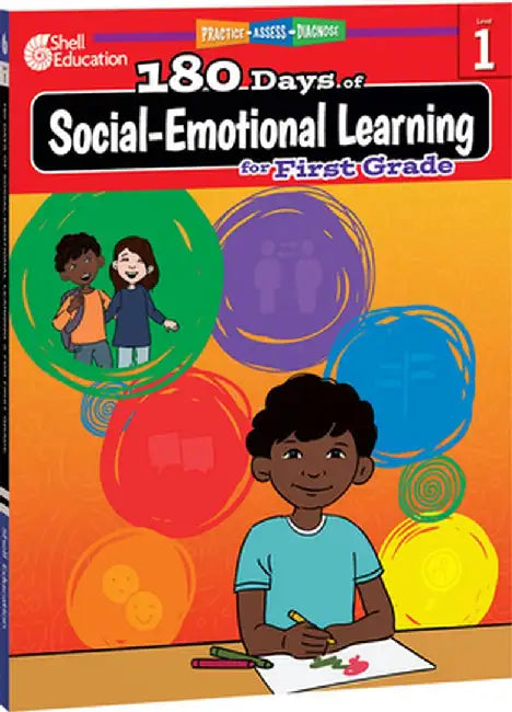 180 Days of Social-Emotional Learning for First Grade: Practice, Assess, Diagnose by Kris Hinrichsen