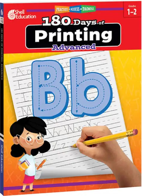 180 Days of Printing: Advanced: Practice, Assess, Diagnose by Teacher Created Materials