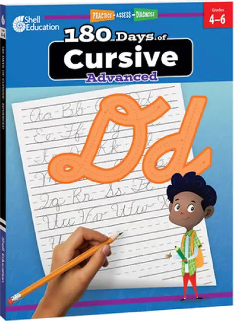 180 Days of Cursive: Advanced: Practice, Assess, Diagnose by Teacher Created Materials