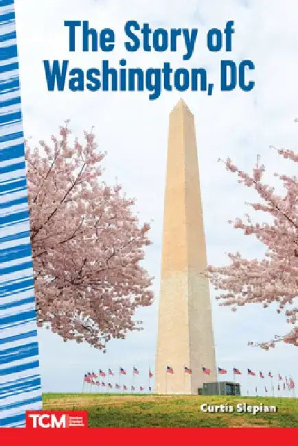 The Story of Washington DC by Curtis Slepian