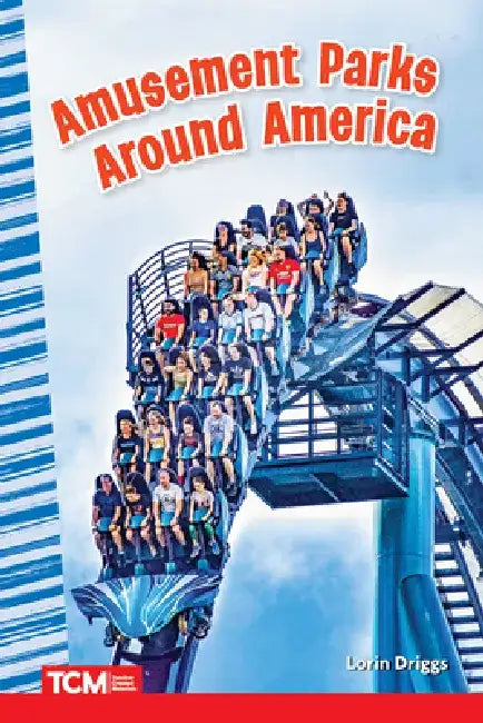 Amusement Parks Around America by Lorin Driggs