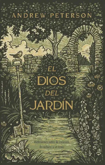 El Dios del Jardín by Andrew Peterson