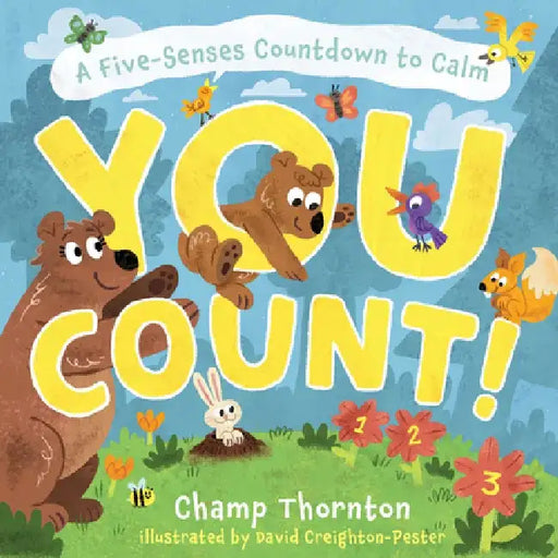 You Count: A Five-Senses Countdown to Calm by Champ Thornton