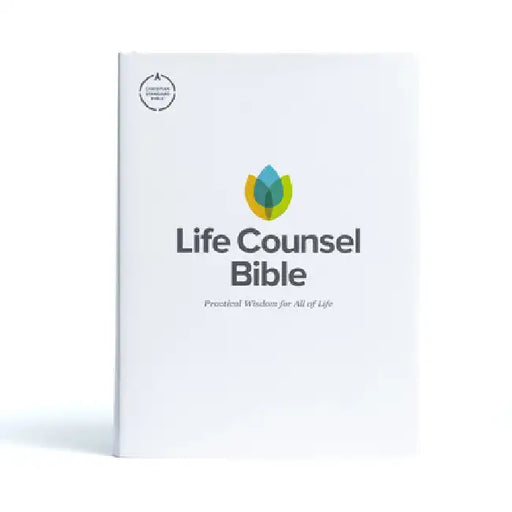 CSB Life Counsel Bible, Hardcover: Practical Wisdom for All of Life by New Growth Press