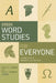 Greek Word Studies for Everyone: An Easy Guide to Serious Study of the Bible by Benjamin L. Merkle
