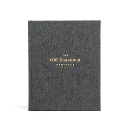 The Old Testament Handbook, Charcoal Cloth Over Board: A Visual Guide Through the Old Testament by Holman Bible Publishers