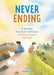 Never Ending: 52 Devotions about God's Faithfulness in the Past, Present, and Future by Adam Cox