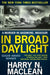In Broad Daylight: A murder in Skidmore, Missouri by Harry N. MacLean