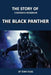The Story of Chadwick Boseman: The Black Panther by Tony Rose