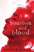 Bourbon and Blood by Andrew J. Cole