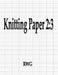 Knitting Paper 2: 3: 200 Pages 8.5" X 11" by Rwg