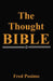 The Thought Bible by Fred Posimo